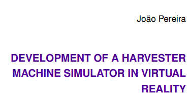 Development of a Harvester Machine Simulator in Virtual Reality